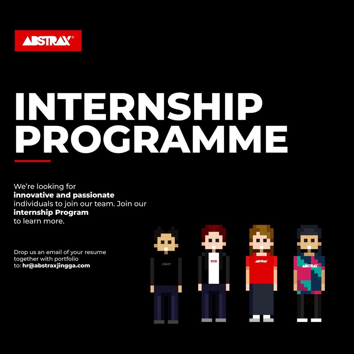 ABSTRAX® Internship Programme. Email us hr@abstraxjingga.com