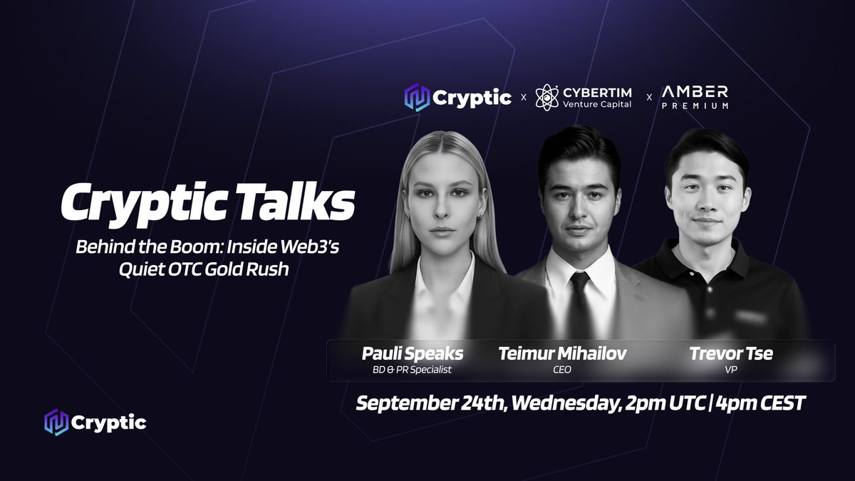 Cryptic_Web3's tweet image. 🎙 Cryptic Talks with @ambergroup_io & @Cybertim_VC! 🎙
Behind the Boom: Inside Web3’s Quiet OTC Gold Rush
📆 Date: Wednesday, September 24th, 2025
⏰ Time: 02:00 PM UTC / 04:00 PM CEST
Host: @pauli_speaks, BD & PR Specialist at Cryptic
Guests: @TroveTT, VP at Amber Group…