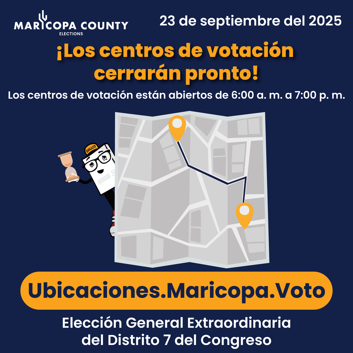 Vote centers are closing at 7 p.m.! To find a vote center or secure drop box, visit locations.maricopa.vote.

¡Los centros de votación cierran a las 7 p. m.! Para encontrar un centro de votación o una urna segura, visite ubicaciones.maricopa.voto