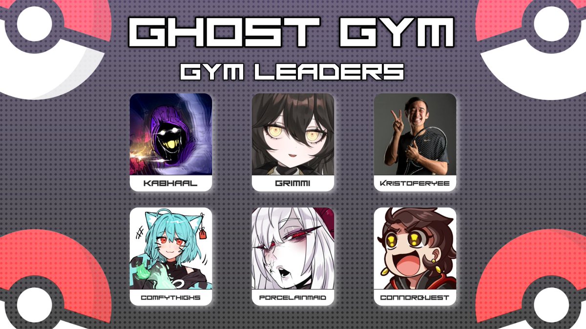🚨  GHOST GYM  🚨 

Please welcome the Ghost Gym Leaders!
<a href="/KabhaalVT/">Kabhaal 😱</a> 
<a href="/GrimmiVT/">🕯️ Grimmi 🕯️Streamer and vtuber and spooky</a> 
<a href="/KristoferYee/">Kristofer Yee</a> 
<a href="/ComfyThighs/">Comfy💤🎴</a> 
<a href="/PorcelainMaid/">Jowol | Marionette VTuber</a> 
<a href="/Connor_Quest/">CONNOR QUEST!</a> 

🗓️  September 26th 2025
🚨  Saiiren's Cobblemon RP Server
🏆  SCRP 2: Champions | #SCRP