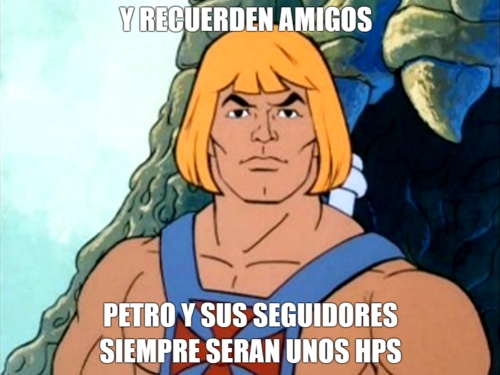Estoy de acuerdo con mi compadre He man, <a href="/petrogustavo/">Gustavo Petro</a> es eso y mucho más