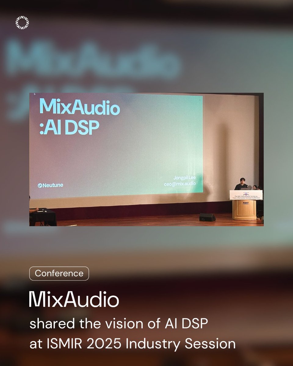 Jongpil Lee, CEO of Neutune, just shared the vision of MixAudio at the ISMIR 2025 Industry Session. Beyond AI music production, we’re setting sail toward distribution and DSP with AI. Join us at ISMIR 2025 to hear the full story! <a href="/ISMIRConf/">ISMIR Conference</a>