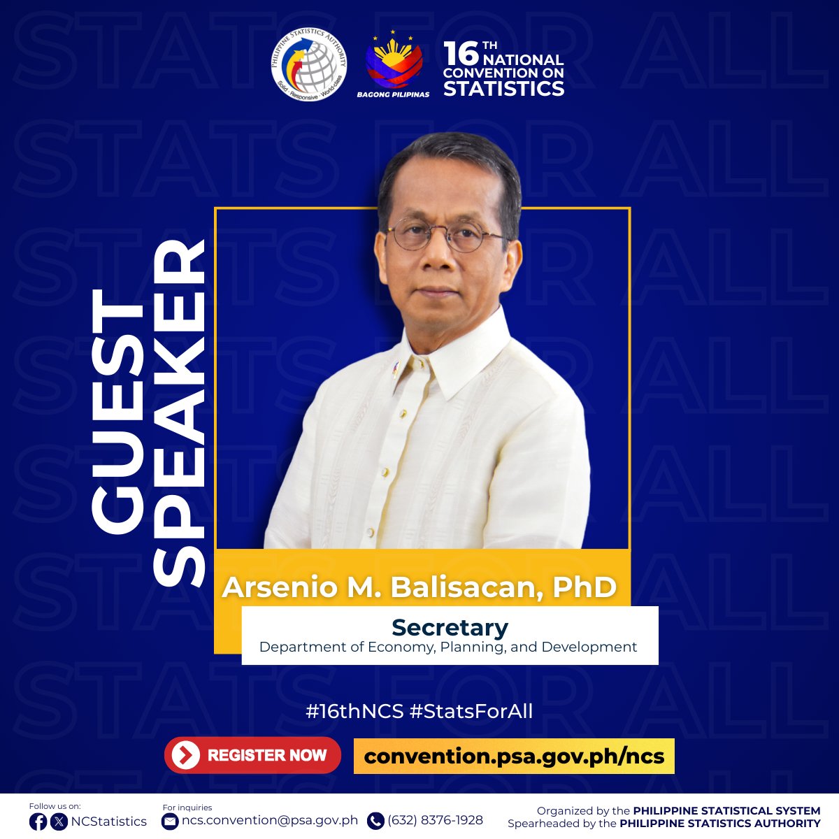 📣 Join Dr. Arsenio M. Balisacan, the country’s Chief Economist and a leading voice in inclusive development and public policy, at the 16th National Convention on Statistics.

📍 October 1–3, 2025 | The Manila Hotel

#16thNCS #StatsForAll