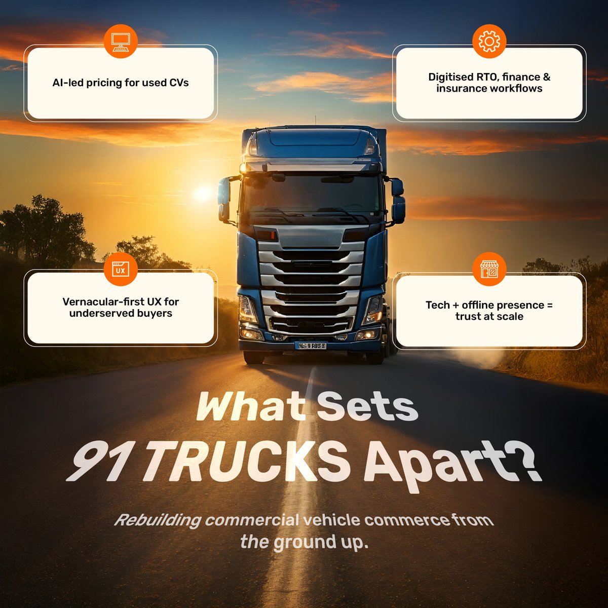 Behind every truck purchase in Tier 2–3 India is a buyer navigating:
⚡ scattered options
⚡ slow financing
⚡ unclear pricing

<a href="/91Trucks/">91Trucks</a> is changing this story- one deal at a time.

👉 If you’re building in similarly tough, high-friction categories, we’d love to speak with you.