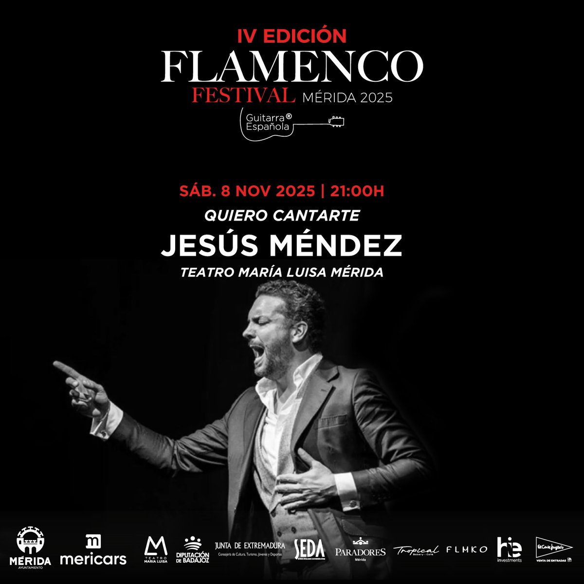 🎶 QUIERO CANTARTE de Jesús Méndez
📅 Sáb 8 nov · 🕘 21:00
📍 Teatro María Luisa, Mérida
Tradición, recuerdos y éxitos reinventados en un viaje de pasión y alma flamenca 💃🔥

🎫 Entradas: bit.ly/3Flamenco

#JesúsMéndez #QuieroCantarte
