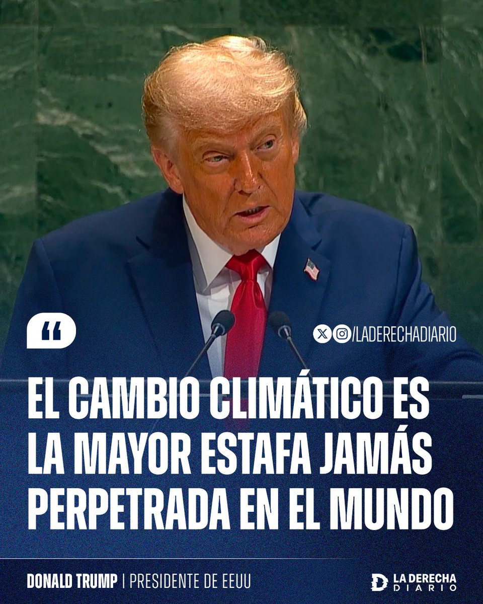 🇺🇸🇺🇳 | Trump destruyó el ambientalismo en la ONU: "Antes decían que el enfriamiento global iba a matar al mundo, luego que el calentamiento global iba a matar al mundo. Ahora lo llaman cambio climático para no poder equivocarse. Es la mayor estafa jamás perpetrada en el mundo".