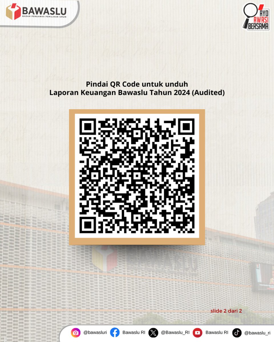 Sebagai bentuk keterbukaan Bawaslu, Awasmin sampaikan laporan keuangan Bawaslu tahun 2024. Silakan #SahabatBawaslu akses dengan meminta kode QR di bawah ini.