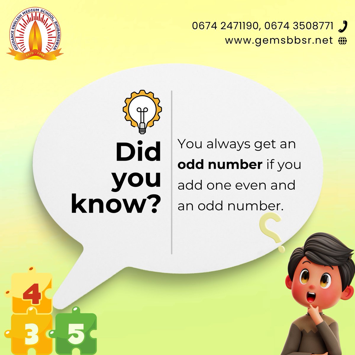 BhubaneswarGems's tweet image. 💡 Did You Know?
If you add one even number and one odd number, you always get an odd number! 🔢✨
At Guidance English Medium School, we make learning fun and full of fascinating facts! 🌟📚
#FunWithMath #GuidanceEnglishMediumSchool #InteractiveLearning #YoungMinds