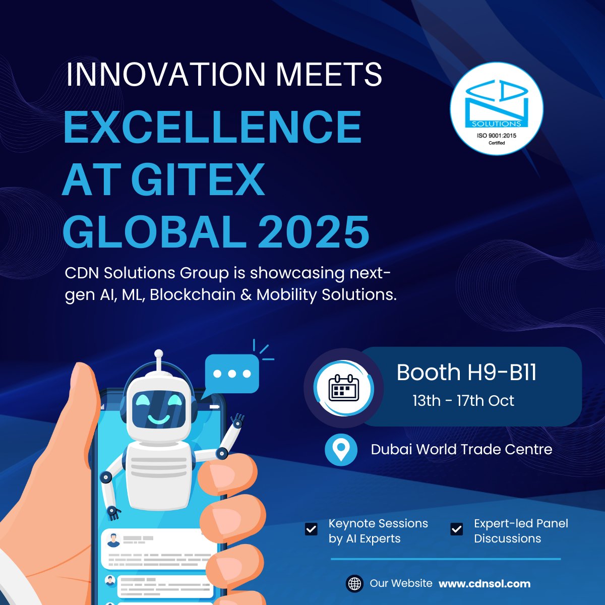 cdnsolutions's tweet image. CDN Solutions Group is all set to showcase innovation at GITEX Global 2025 in Dubai! 🚀

📍 Booth No: H9-B11
📅 13th - 17th October 2025

#GITEXGlobal2025 #GITEXDubai #CDNSolutionsGroup #AI #MachineLearning #Blockchain #CustomSoftware #MobileApps #TechInnovation #FutureOfTech