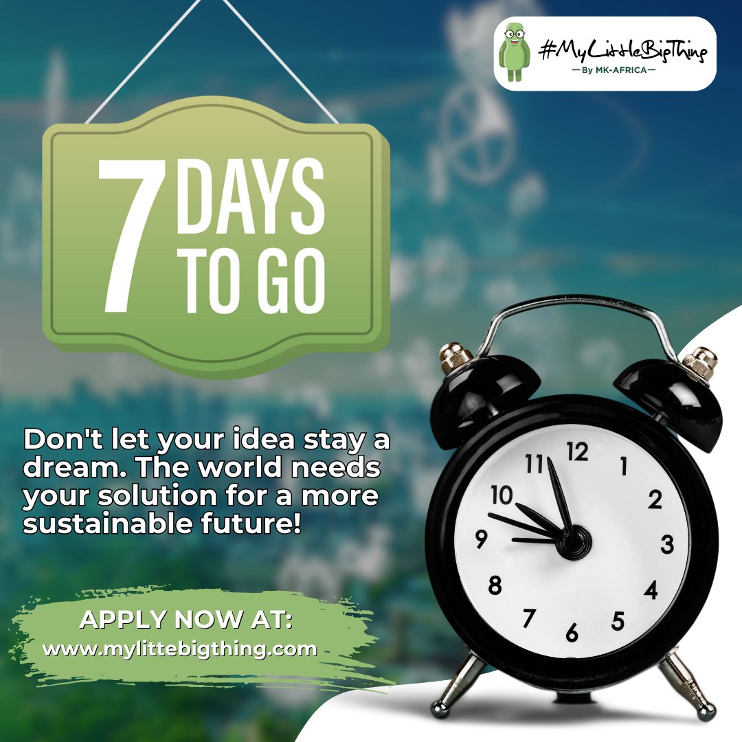 The clock is officially ticking! One week from today, applications for the #MyLittleBigThing 2025 Gen Z Edition close.

If you've been waiting for the "right time," this is your final signal. That idea in your head?