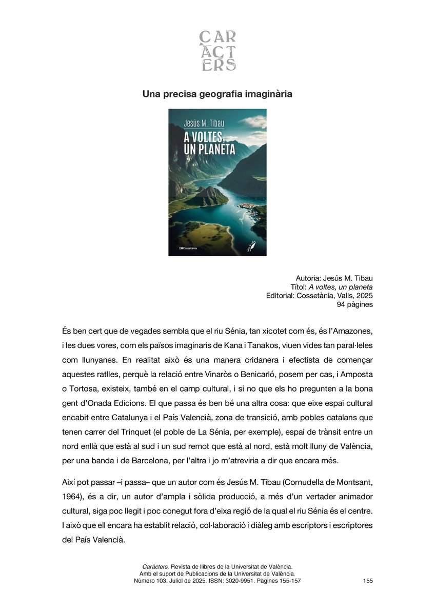'A voltes, un planeta' (<a href="/JMTibau/">Jesús M. Tibau</a>, <a href="/Cossetania/">Cossetània Edicions</a>) És un recull enciclopèdic d’un planeta complet que no és el nostre, encara que de vegades sembla ser una versió dislocada de trets reconeixibles.

Ressenya de <a href="/perisllorca/">Jesús Peris Llorca</a> al 103 de Caràcters.

divulgacionturia.uv.es/index.php/cara…