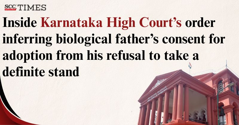 scconline_'s tweet photo. Inside Karnataka High Court's order inferring biological father's consent for adoption from his refusal to take a definite stand

#KarnatakaHighCourt #Adoption #Bestinterestofthechild #BiologicalFathersConsent #CentralAdoptionResourceAgency #consentforadoption #SCC #legalnews