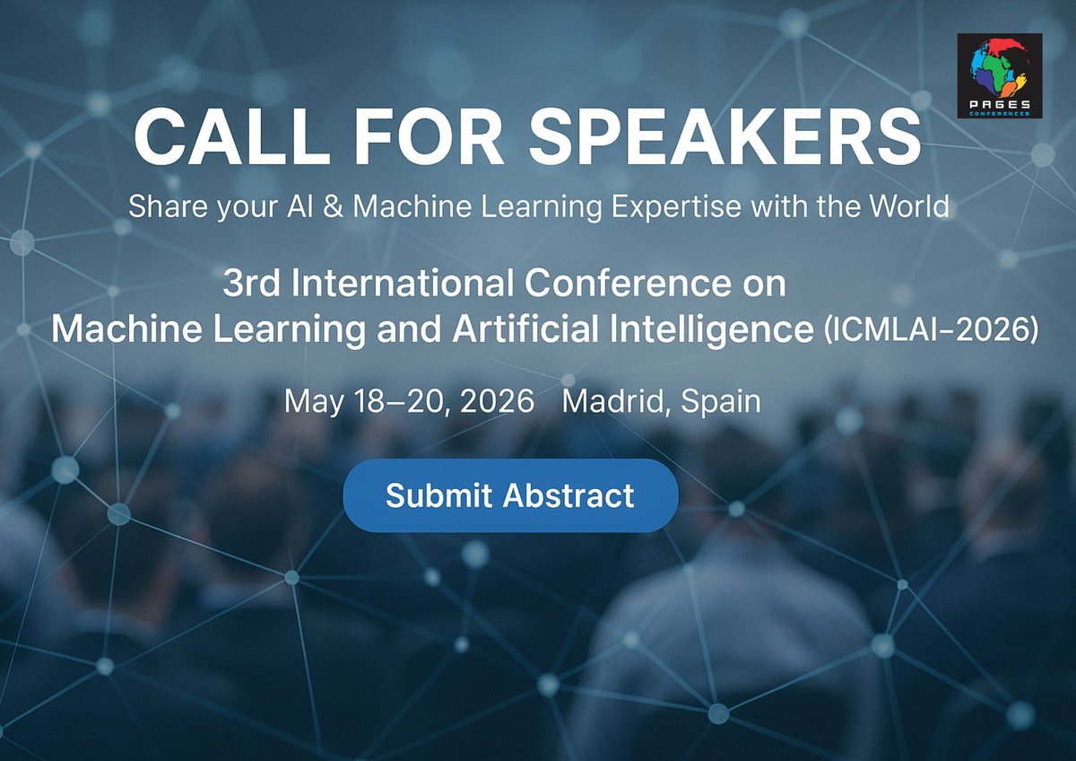 MLAIConference's tweet photo. Call for Speakers – #ICMLAI2026 🌍
Share your #AI &amp; #ML expertise with global leaders at the 3rd International Conference on #MachineLearning &amp; #ArtificialIntelligence.
May 18–20, 2026 | Madrid, Spain
🔗 Submit Now: https://t.co/mH4EVP8GNJ

#DeepLearning #AIConference #FutureTech https://t.co/pJvRA5xbxs