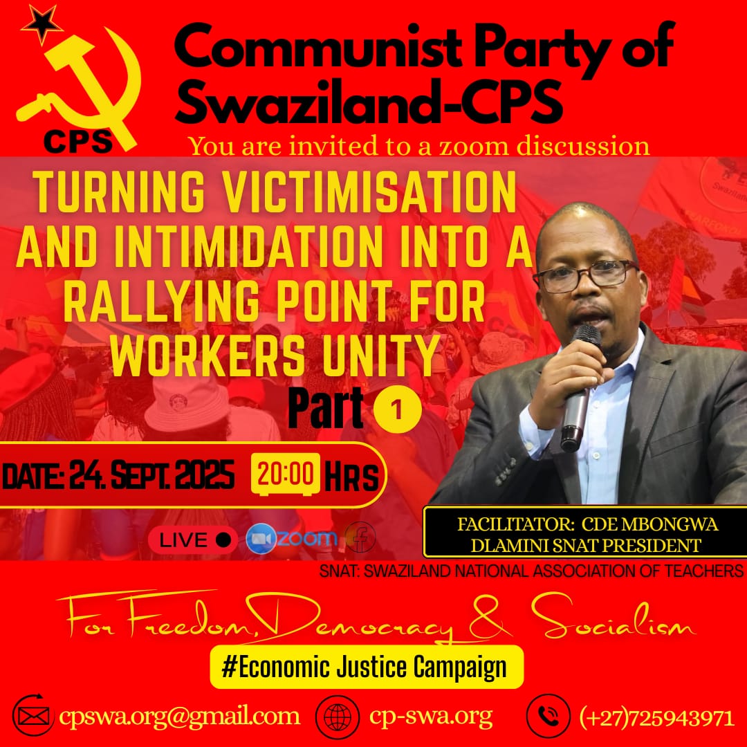 CPSwaziland's tweet image. Join us tonight | Economic Justice Campaign 

Topic: Turning Victimization and Intimidation into a Rallying Point for Workers&apos; Unity

Join us tonight at 8pm with SNAT President, Cde Mbongwa Dlamini, leading the discussion live on Zoom and Facebook

#NDR #CPS #EconomicJustice