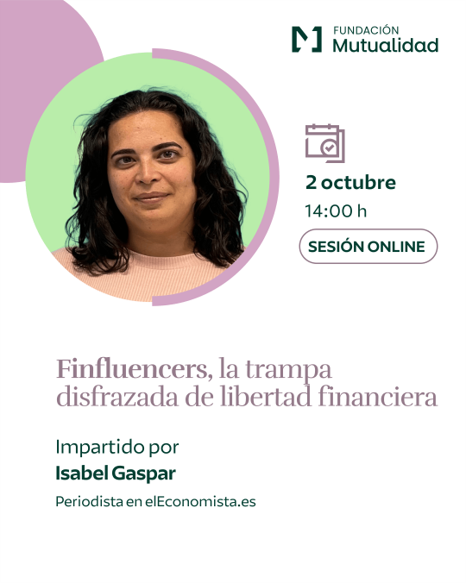 📣 El 2 de octubre participo en #FinanzasConImpacto con <a href="/FundMutualidad/">Fundación Mutualidad</a>

Tema: Finfluencers, la trampa disfrazada de libertad financiera.

📅 2/10 | 14:00h | Online

👉 Inscríbete: tinyurl.com/269xm9nz