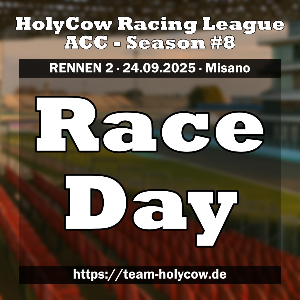 🚨 RACEDAY – HolyCow Racing League Season 8 🚨
Heute ab 19:30 Uhr:

Du willst selbst mitfahren?
Melde dich an unter bit.ly/hcrl-acc-8 🐮