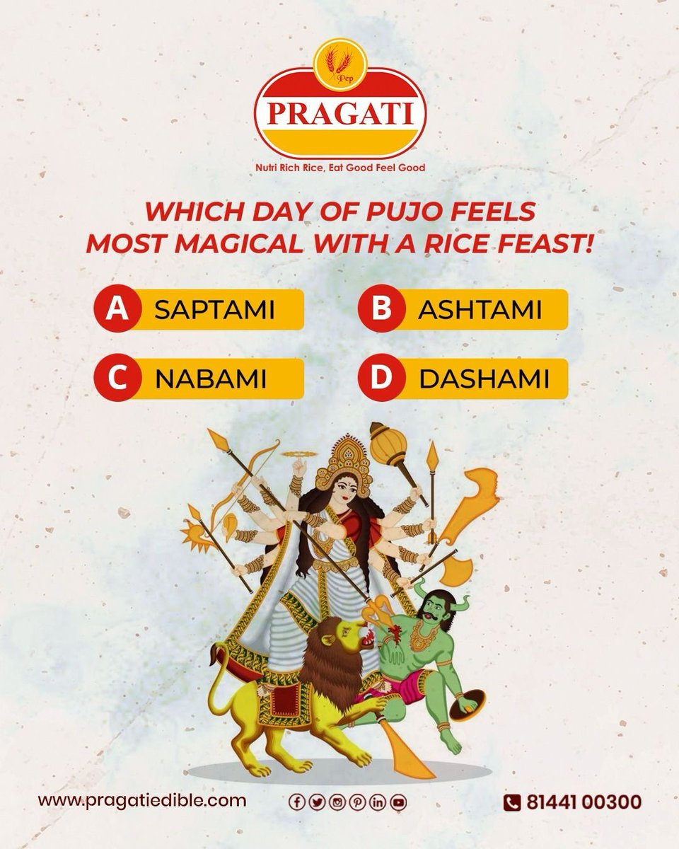 For a rice lover, which day truly stands out as the most magical for a delicious rice feast?
A. Saptami
B. Ashtami
C. Nabami
D. Dashami
𝐂𝐨𝐦𝐦𝐞𝐧𝐭 𝐲𝐨𝐮𝐫 𝐚𝐧𝐬𝐰𝐞𝐫 𝐛𝐞𝐥𝐨𝐰 

WhatsApp at 8144100300 or click bit.ly/4417Pez.
.
.
.
#Pragati #Rice #NutriRichRice