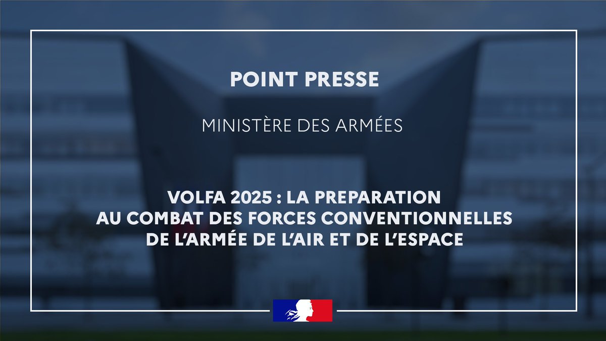 Armees_Gouv's tweet photo. Point Presse | Demain 15h30 à Balard, le colonel Jean-Christophe, chef de la division A7 de l’état-major opérationnel air, présentera les objectifs et les enjeux de l’exercice #VOLFA, qui vise à préparer les forces conventionnelles de l'@Armee_de_lair et de l’espace au combat de haute intensité !