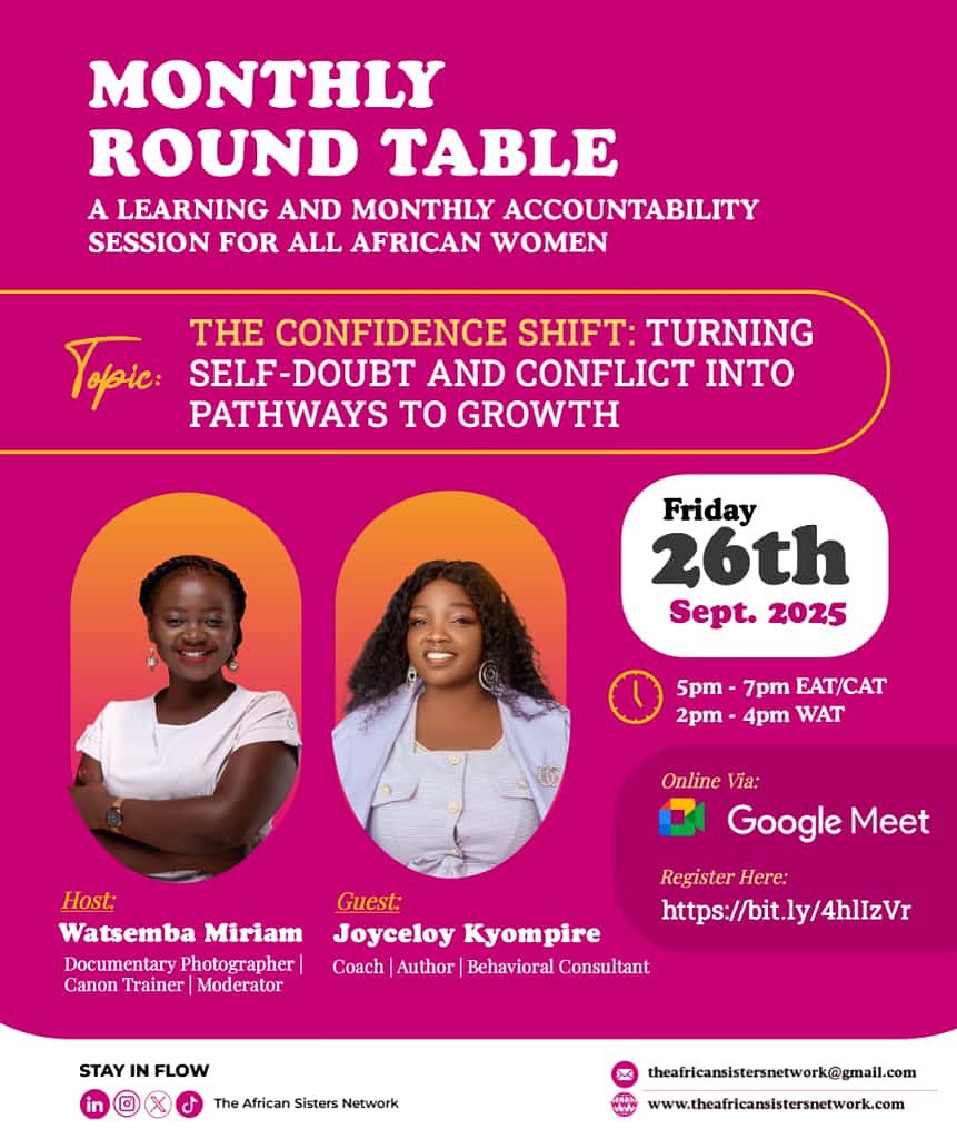 What if we told you…your self-doubt is lying to you?

Join us this Friday for our September Round Table featuring  <a href="/CoachJoyceloy/">Kyompire Joyceloy</a> a Leadership and Mindset Coach and Author.

And our host <a href="/WATSEMBAMIRIAM/">The Story</a> 💕

Do Register here: forms.gle/TfqS7Pr9tX9P6J…

#TheAfricanSistersNetwork
