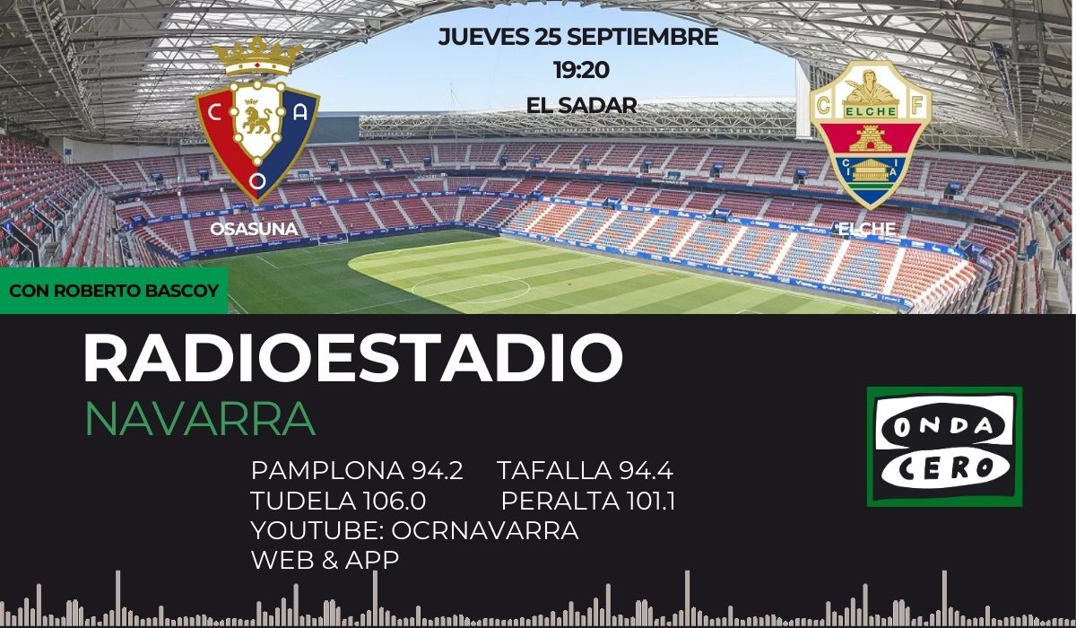 Este jueves a partir de las 19:20 sigue toda la emoción del #OsasunaElche en #RadioestadioNavarra . Con la narración de <a href="/robertobascoy/">Roberto Bascoy</a> y los comentarios de <a href="/AitorPlazaRamos/">Aitor Plaza Ramos</a> y <a href="/fjabrego/">Javier Ábrego</a> . En directo: ondacero.es/emisoras/navar…