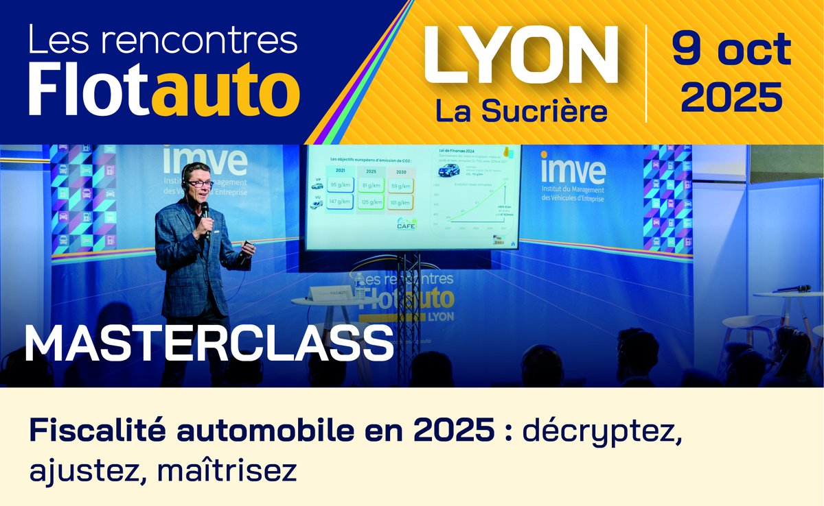 [🎓 MASTERCLASS FLOTAUTO]
Fiscalité automobile en 2025 : décryptez, ajustez, maîtrisez

RDV le jeudi 9 octobre pour suivre la masterclass présentée par Yoann MAGAUT, formateur de l’institut IMVE.

Infos et inscription 👉 zurl.co/qvY6C