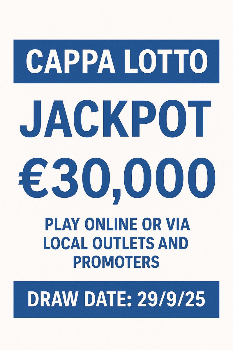 cappawhitegaa's tweet photo. Cappa Lotto jackpot is now at €30,000! The next draw is Monday 29th. 

Play online (before Monday at 6pm) via https://t.co/772TybW2Ka

Or from local outlets and promoters!💰 https://t.co/cMDJUBgVfk