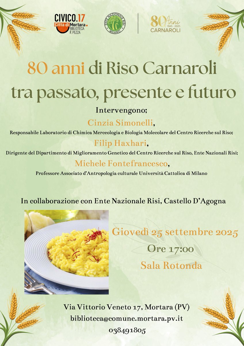 -80 anni di Riso Carnaroli: passato, presente e futuro-
Giovedì 25 settembre 2025, alle ore 17:00, presso la Sala Rotonda della Biblioteca Comunale di Mortara (Via Vittorio Veneto 17, Mortara, PV). Info: biblioteca@comune.mortara.pv.it – 038 491805
Ingresso libero