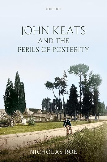 Raise a glass to Nicholas Roe's sublime new book - John Keats and the Perils of Posterity - which explores how myth, biography, and memory shaped the legacy of a “doomed genius.” A must-read for lovers of poetry, and another massive win for our SoE staff. #Keats #LiteraryHistory
