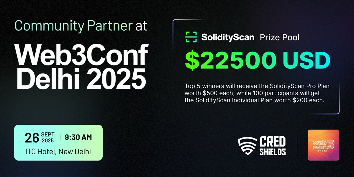 CredShields (@credshields) on Twitter photo CredShields is proud to join as a Community Partner at <a href="/web3conf_india/">Web3Conf India</a>.
SolidityScan Prize Pool
โข Top 5 winners will receive the Pro Plan ($500 each)
โข 100 participants will receive the Individual Plan ($200 each)
โข 1-minute free QuickScan for all participants
๐ Date & CredShields is proud to join as a Community Partner at <a href="/web3conf_india/">Web3Conf India</a>.
SolidityScan Prize Pool
โข Top 5 winners will receive the Pro Plan ($500 each)
โข 100 participants will receive the Individual Plan ($200 each)
โข 1-minute free QuickScan for all participants
๐ Date &