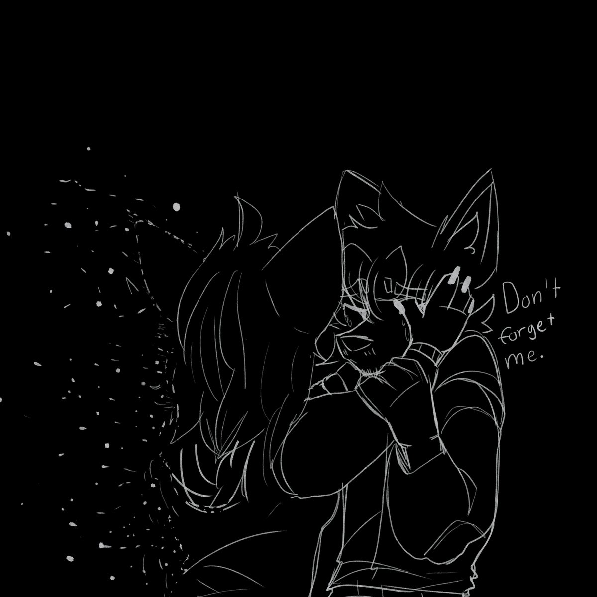 “Don’t forget me.”