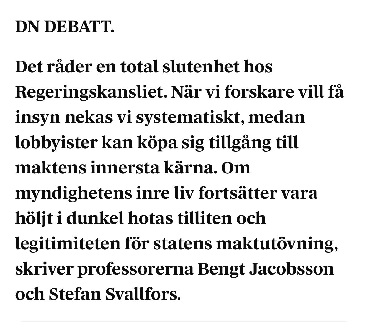 ”Something is rotten in the state of Sweden.” 
Lobbyindustrin möts av öppna dörrar, medan seriösa forskare hålls undan. Maktkorrumptionen och ”kläggcirkulationen” ökar när ljusskygga och kapitalstarka särintressena styr i kulisserna…
Läs detta!👇🏼
dn.se/debatt/vad-ar-…