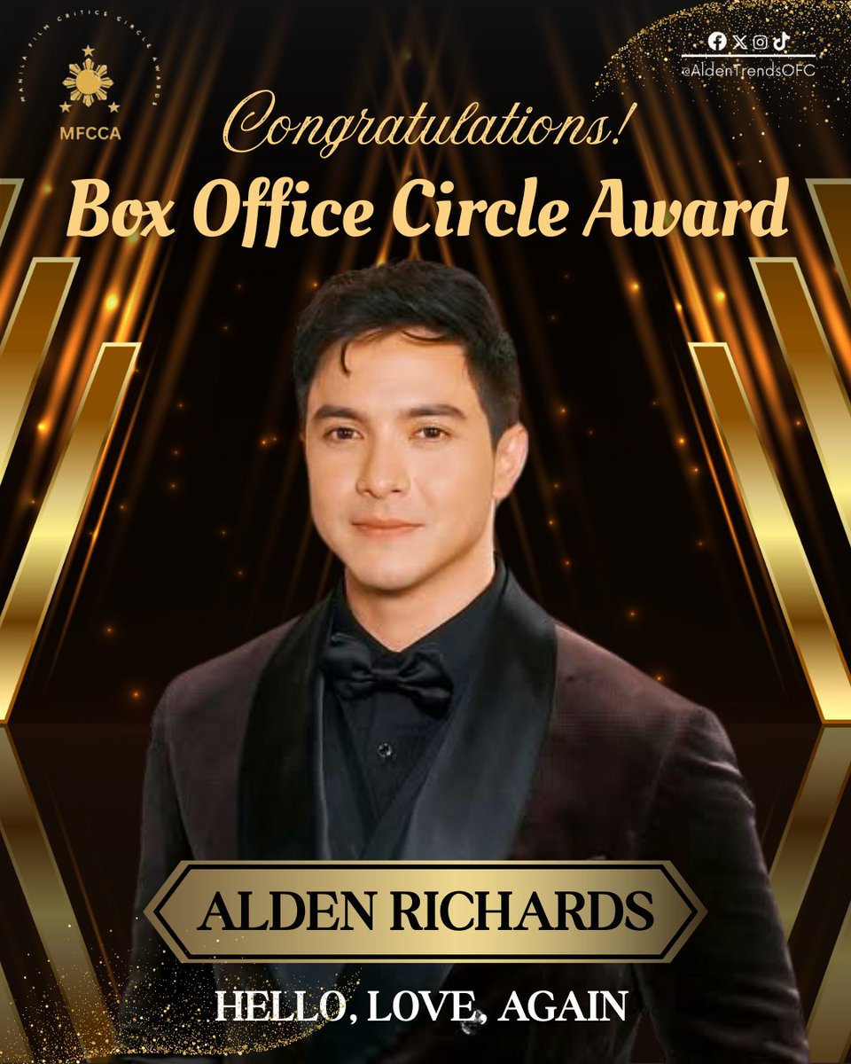 Another VICTORY for the Phenomenal Box Office KING of Philippine Cinema, MR. ALDEN RICHARDS! 👑

HUGE CONGRATULATIONS on your Box Office Circle Award from the Manila Film Critics Circle for your EXCELLENT, FEARLESS, POWERHOUSE performance as ETHAN DEL ROSARIO in Hello, Love,