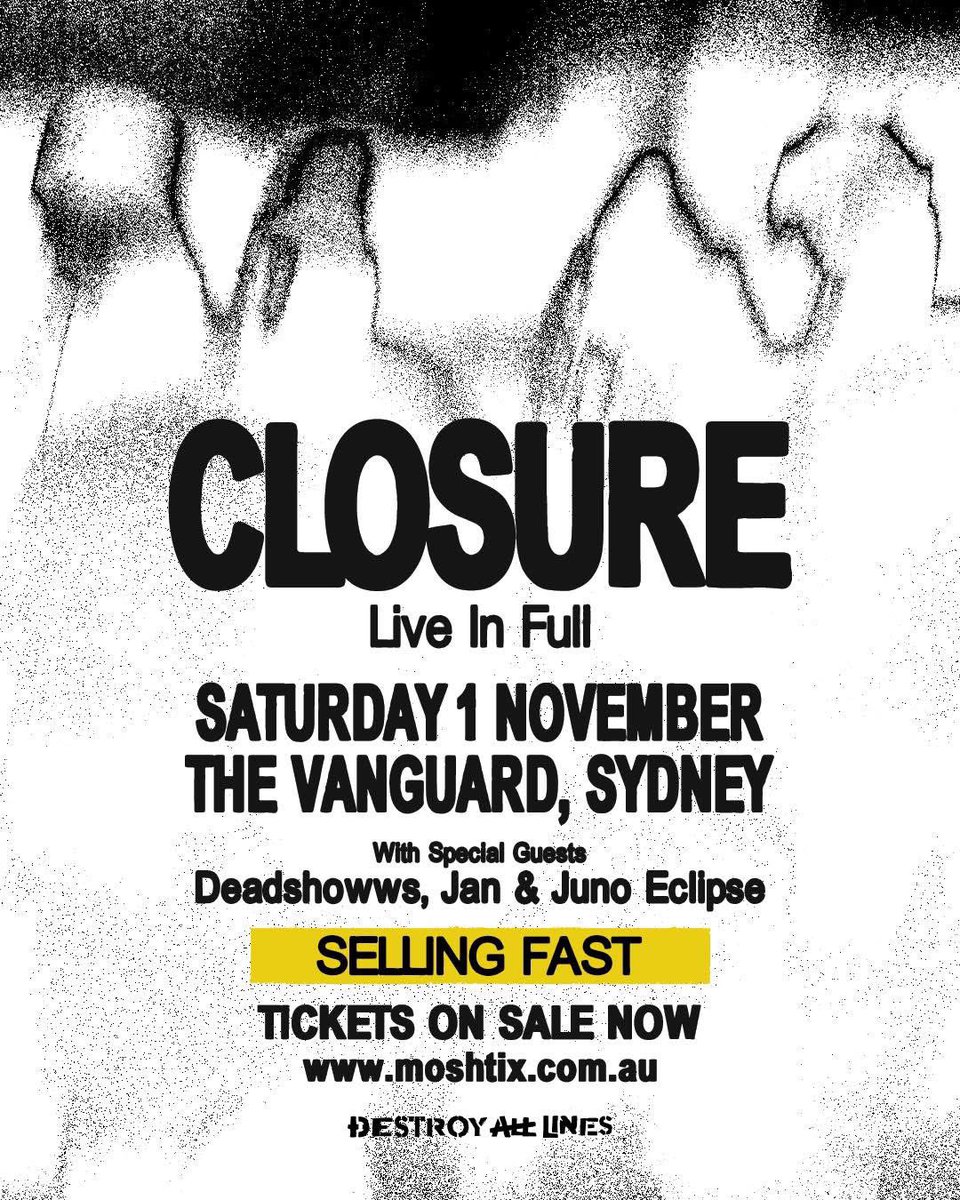 🖤 SYDNEY 🖤 
Only 5 weeks to go until our very special evening at The Vanguard with Deadshowws, Jan and Juno Eclipse. Tickets are moving! Don’t miss out x 
daltours.cc/ClosureHeadline