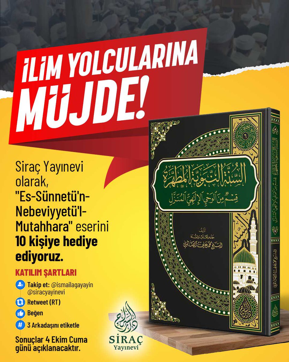 İlim Yolcularına Müjde!

Siraç Yayınevi olarak, "Es-Sünnetü'n-Nebeviyyetü'l-Mutahhara" eserini 10 kişiye hediye ediyoruz.

⁉️ Şartları ;
1️⃣ Takip et : <a href="/ismailagayayin/">İsmailağa Yayınevi</a> |  @siracyayinevi  
2️⃣ Retweet (RT)
3️⃣ Beğen
4️⃣ 3 Arkadaşını etiketle

 Sonuç Tarihi : 4 Ekim Cuma