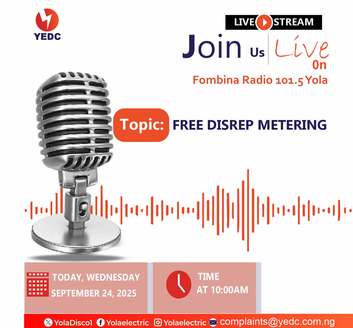 Dear Esteemed Customers,
Join us live at Fombina Radio 101.5 Yola.
As we update you on the Free DISREP metering project.
facebook.com/share/1Y6zL8WE…
For enquiries, contact us at: 📲07000422559, 📧 Complaints@yedc.com.ng
💡💡💡💡
#YEDC#freeDISREPmeteringproject#WeAreHereToServe.