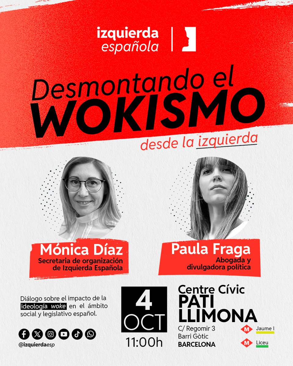 📢 Charla 𝐃𝐞𝐬𝐦𝐨𝐧𝐭𝐚𝐧𝐝𝐨 𝐞𝐥 𝐰𝐨𝐤𝐢𝐬𝐦𝐨 𝐝𝐞𝐬𝐝𝐞 𝐥𝐚 𝐢𝐳𝐪𝐮𝐢𝐞𝐫𝐝𝐚.

<a href="/Paulafraga__/">Paula Fraga</a> y Mónica Díaz hablarán sobre el impacto de la ideología woke en el ámbito social y legislativo español.

📍 Centro cívico Pati Llimona. 𝐁𝐚𝐫𝐜𝐞𝐥𝐨𝐧𝐚
🗓️ Sábado, 4 de