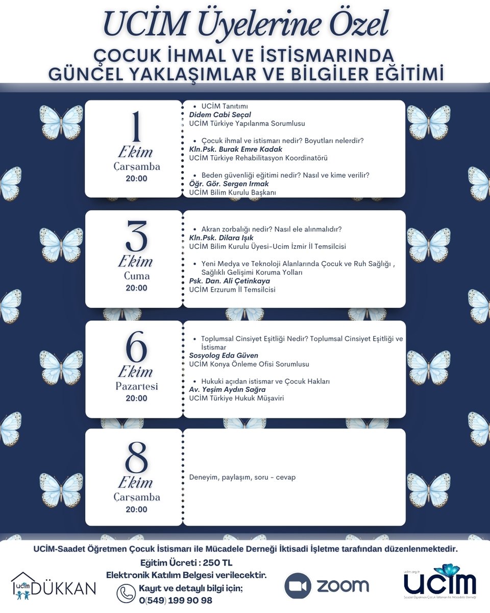 🌟 UCİM Üyelerine Özel Eğitim 🌟
Çocuk İhmal ve İstismarında Güncel Yaklaşımlar ve Bilgiler Eğitimi başlıyor! 💙🦋

📅 1 - 8 Ekim 2025
⏰ Saat: 20.00
📍 Online (Zoom)

Alanında uzman isimlerle;
✅ Çocuk ihmal ve istismarı
✅ Akran zorbalığı
✅ Toplumsal cinsiyet eşitliği
✅