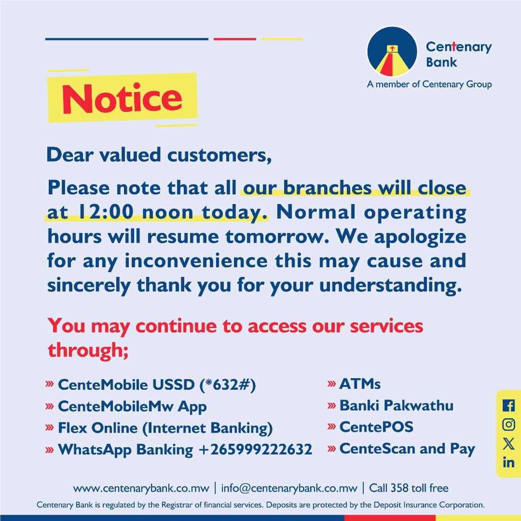 NOTICE!!!

Be advised that all our branches will close at 12:00 noon today and normal operating hours will resume tomorrow.

You may continue to access our services through ATMs, CenteMobile 632# and App, Banki Pakwathu, and WhatsApp Banking.