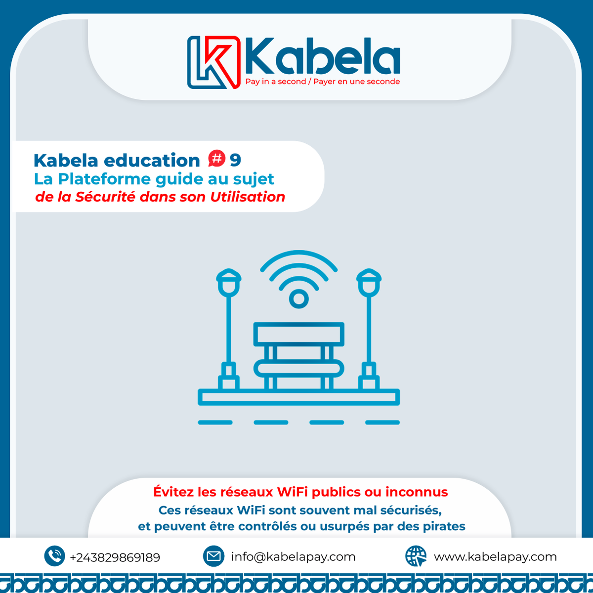 Kabelapay's tweet photo. Un Wi-Fi Inconnu, Un Danger Connu.
---
Unknown Wi-Fi, A Known Danger.

#FinTech #DRC #RDCongo #BCC #IT #Banque #Bank #Payment #Paymentsolution #Paiement #Solutiondepaiement #RDC #DRCongo #Solution #Innovation https://t.co/niwgI5kKHE