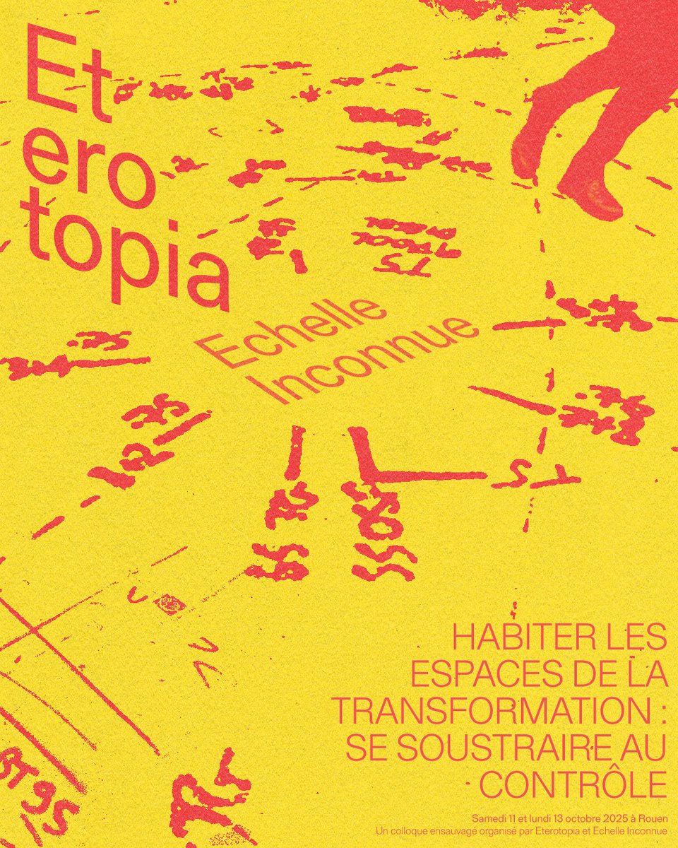 C'est la rentrée ! <a href="/EchelleInconnue/">Echelle Inconnue</a> et Eterotopia France vous invitent à leur colloque ensauvagé HABITER LES ESPACES DE LA TRANSFORMATION : SE SOUSTRAIRE AU CONTRÔLE, les samedi 11 et lundi 13 octobre 2025 à Rouen : echelleinconnue.net/accueil/fiche1…
À bientôt !