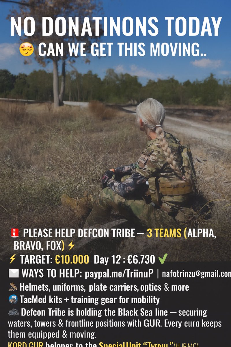 No donations today 💔 can we push this forward together? Every share helps too 🫂
🚨 Please help Defcon Tribe — 3 Teams (Alpha, Bravo, Fox) ⚡️
💥 Target: €10,000
📅 Day 12 : €6.730 ✅

PayPal 👉 paypal.me/TriinuP | nafotrinzu@gmail.com
Revolut 👉 revolut.me/triinuuqwd