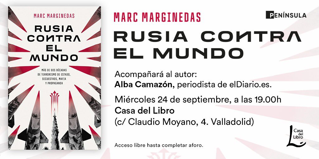 Hola! Esta tarde se presenta en Valladolid ‘Rusia contra el mundo’, un libro del periodista <a href="/marcmarginedas/">Marc Marginedas</a> sobre la influencia desestabilizadora de Rusia en occidente. Se presenta a las 19h en la Casa del Libro. ¡No os lo perdáis!