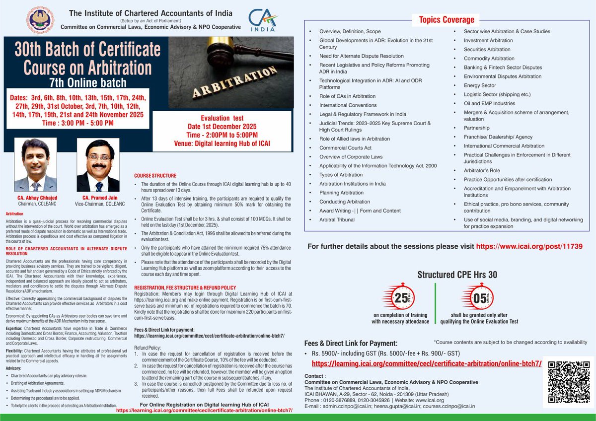 30th Batch of Certificate Course on Arbitration (7th in Online) from 3rd October 2025 – 1st December 2025 from 03:00PM – 05:00 PM, organized by Committee on Commercial Laws, Economic Advisory &amp; NPO Cooperative ICAI. 

learning.icai.org/committee/cecl…