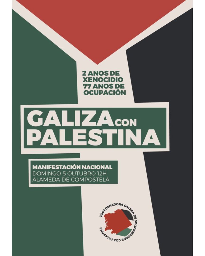 obloque's tweet photo. O domingo 5 de outubro a Coordenadora Galega de Solidariedade coa Palestina convoca unha manifestación nacional contra o xenocidio e a ocupación. Fagamos ese día a maior mostra de solidariedade e apoio do pobo galego a Palestina. Paremos o xenocidio!

#PalestinaLibre #GalizaConPalestina