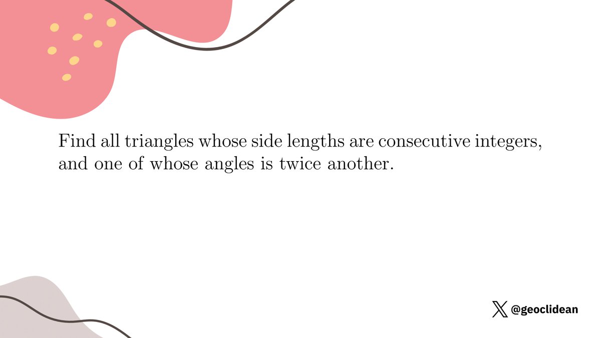 geoclidean's tweet image. Find all triangles
#Trigonometry #Algebra #Triangle #TriangleInequality #IMO #IMO1968