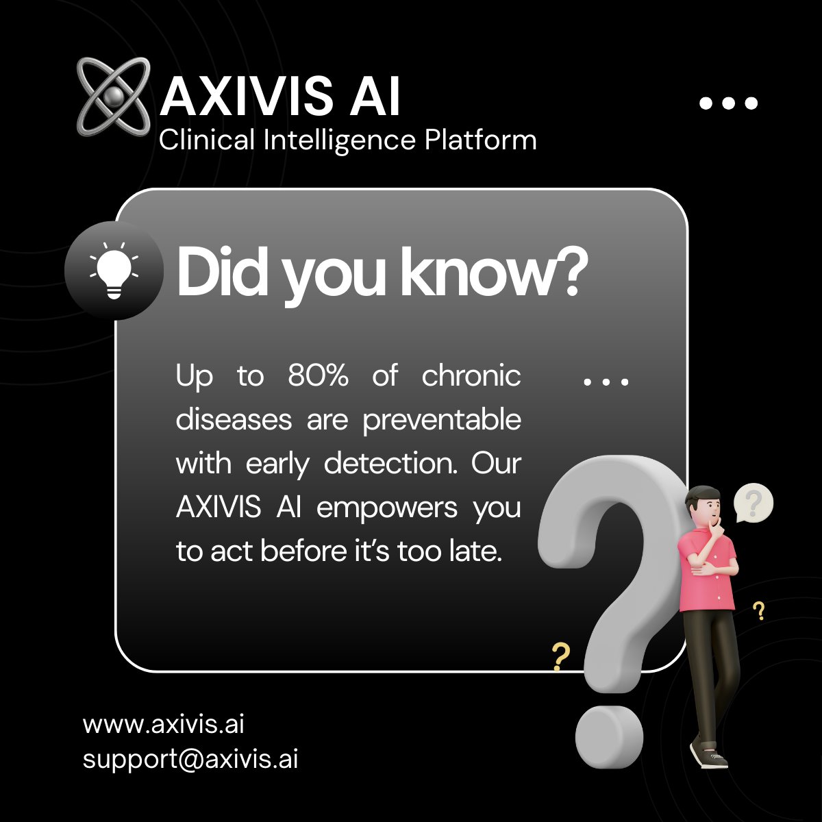 axivisAI's tweet image. Up to 80% of chronic diseases are preventable. 

With early detection, prevention becomes possible.

AXIVIS AI empowers you to act before it’s too late — turning complex health data into clear, actionable insights.
👉 axivis.ai

#AXIVISAI #PreventiveCare #HealthTech