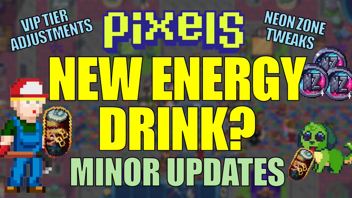 surgeweb3's tweet image. NEW VIDEO: PIXELS UPDATE | NEW ENERGY DRINK, VIP ADJUSTMENTS, NEON ZONE TWEAKS

Link in the comments 

#PIXELS #pixelsupdate #pixelscreator @pixels_online