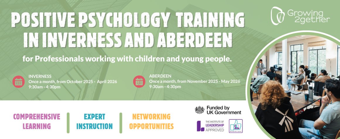 G2GScotland's tweet photo. 🌱 New Training in Positive Psychology.
✅ For professionals working with children and young people in all sectors.
 
Join Growing2gether’s CPD-accredited courses in:
 📍 Inverness – starts 6 Oct 2025
 📍 Aberdeen – starts 11 Nov 2025 https://t.co/EQkU5INwld