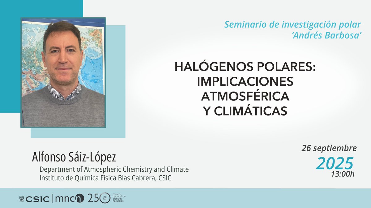 mncn_csic's tweet image. #seminariopolarMNCN &apos;Halógenos polares: implicaciones atmosférica y climáticas&apos;  
Por Alfonso Sáiz-López (@iqf_csic) 
📅 26 de septiembre, 13h    
Presencial y online 👉youtube.com/live/wC2CjDDbO…
