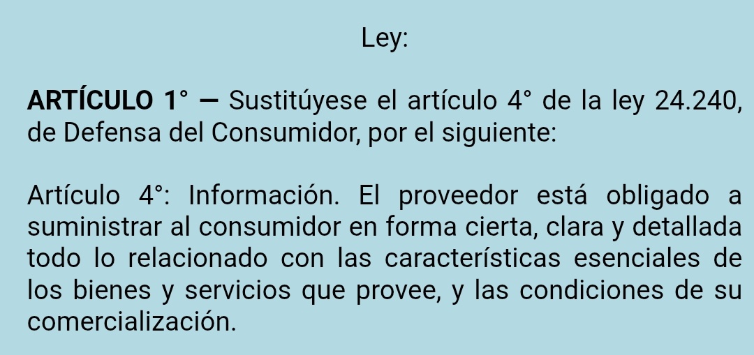 El gobierno NO elimino la obligación de informar precios, es más, esto dice la ley modificada del derecho al consumidor. Aunque quisiera eliminarla, Milei no puede hacerlo porque todo lo referido al consumidor tiene rango constitucional, son leyes que regulan el art 42.